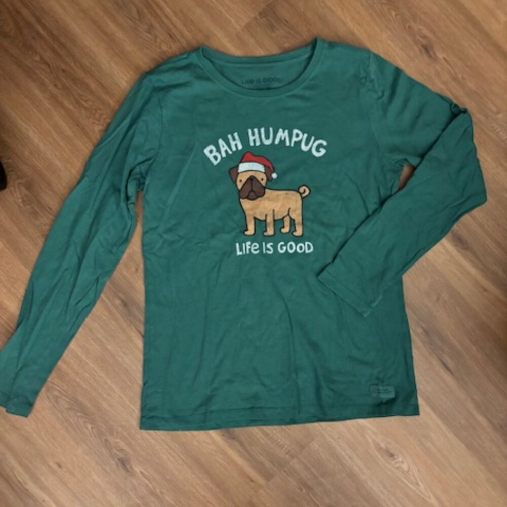 Life is Good Green Bah Humpug Christmas Pug Dog Long Sleeve Tee Medium